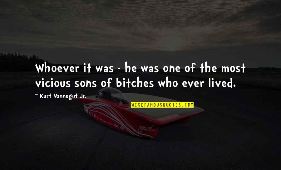 Beespittle Quotes By Kurt Vonnegut Jr.: Whoever it was - he was one of Beespittle Quotes By Kurt Vonnegut Jr.: Whoever it was - he was one of