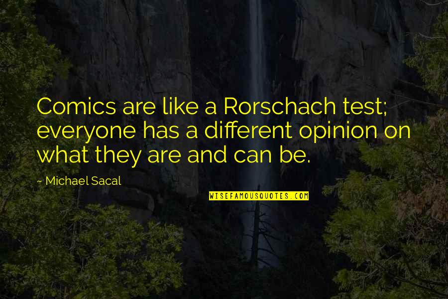 Beethoven Memorable Quotes By Michael Sacal: Comics are like a Rorschach test; everyone has Beethoven Memorable Quotes By Michael Sacal: Comics are like a Rorschach test; everyone has