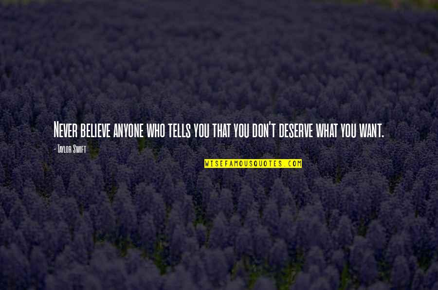 Beetroots Recipe Quotes By Taylor Swift: Never believe anyone who tells you that you