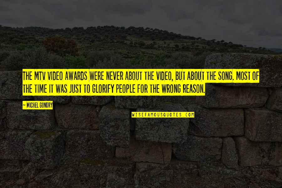 Before Mario Quotes By Michel Gondry: The MTV Video Awards were never about the Before Mario Quotes By Michel Gondry: The MTV Video Awards were never about the
