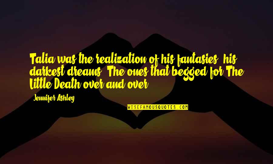 Begged Quotes By Jennifer Ashley: Talia was the realization of his fantasies, his