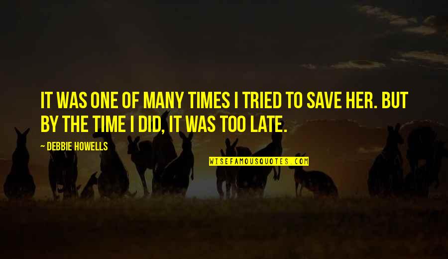 Begging Beggar Quotes By Debbie Howells: It was one of many times I tried Begging Beggar Quotes By Debbie Howells: It was one of many times I tried