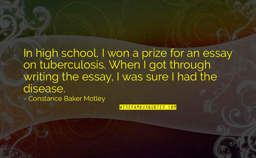 Begierde Auf Quotes By Constance Baker Motley: In high school, I won a prize for