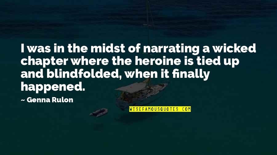 Beginner Running Quotes By Genna Rulon: I was in the midst of narrating a