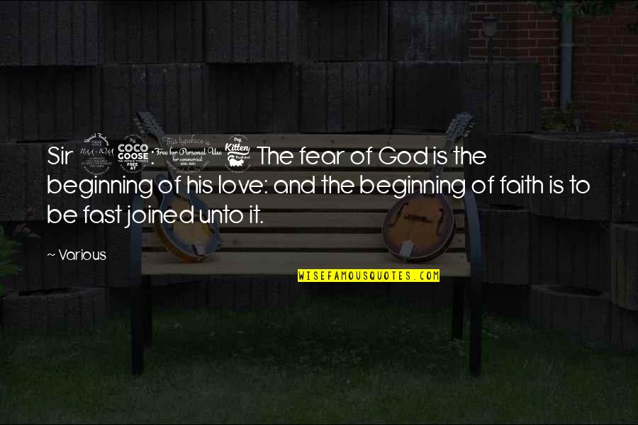 Beginning Of Our Love Quotes By Various: Sir 25:16 The fear of God is the