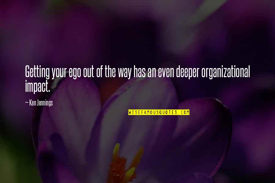 Beginwith Quotes By Ken Jennings: Getting your ego out of the way has