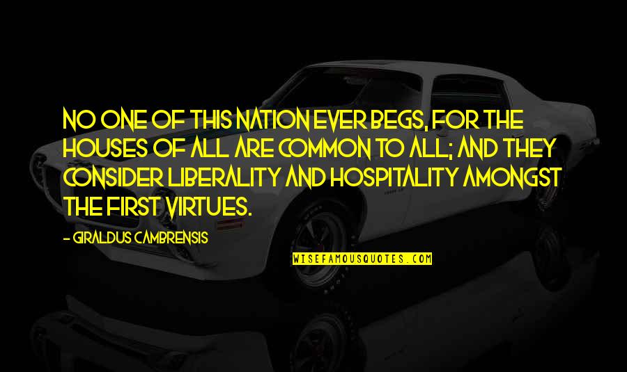 Begs Quotes By Giraldus Cambrensis: No one of this nation ever begs, for