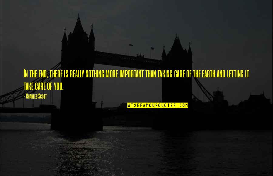 Beguelin Watch Quotes By Charles Scott: In the end, there is really nothing more