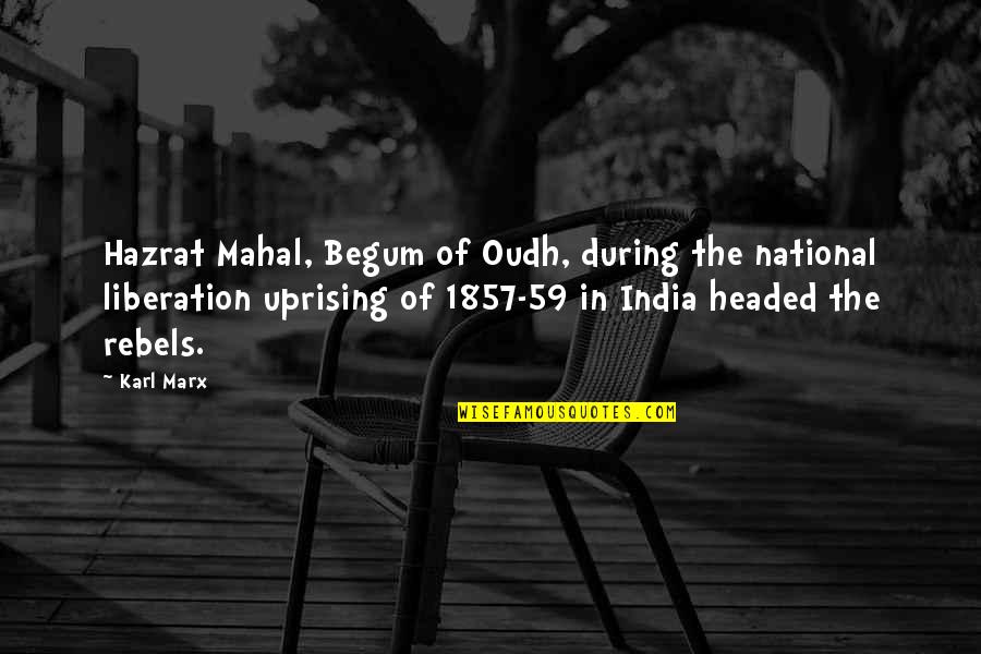 Begum Hazrat Quotes By Karl Marx: Hazrat Mahal, Begum of Oudh, during the national
