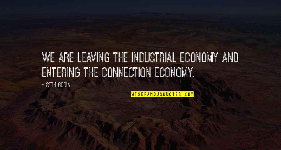 Behemoth Scott Westerfeld Quotes By Seth Godin: We are leaving the industrial economy and entering
