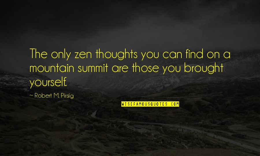 Behemoths Quotes By Robert M. Pirsig: The only zen thoughts you can find on