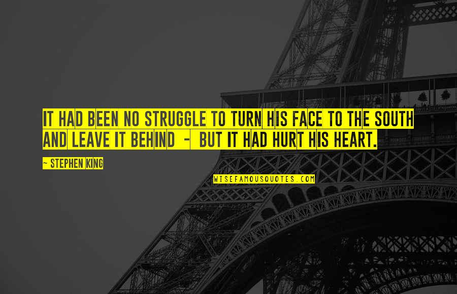 Behind My Face Quotes By Stephen King: It had been no struggle to turn his