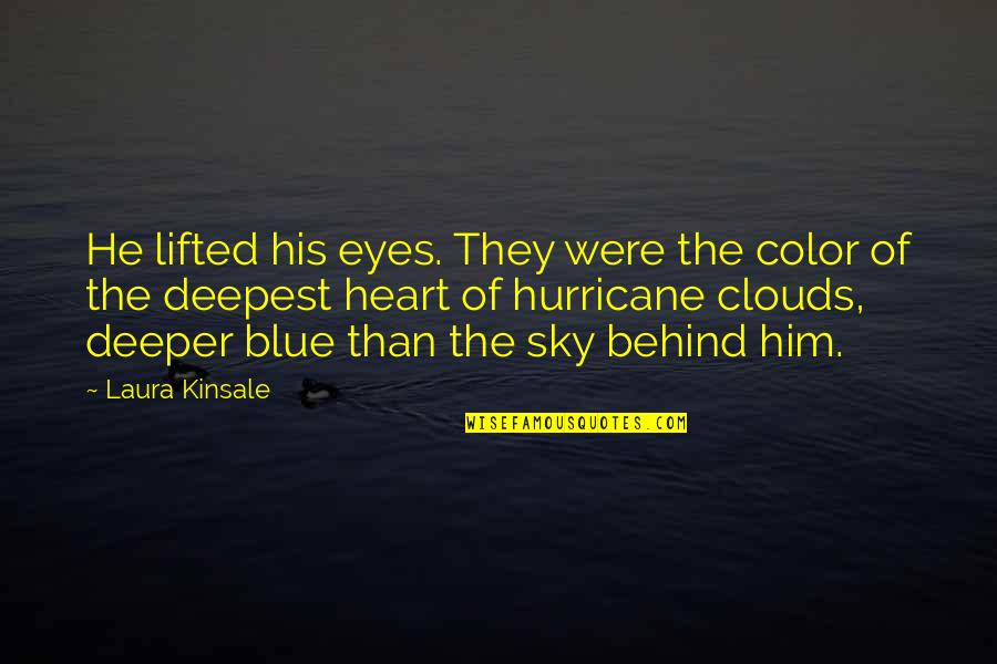 Behind The Eyes Quotes By Laura Kinsale: He lifted his eyes. They were the color