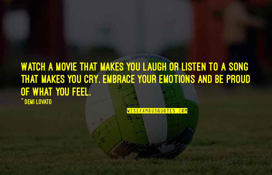 Beidellite Quotes By Demi Lovato: Watch a movie that makes you laugh or