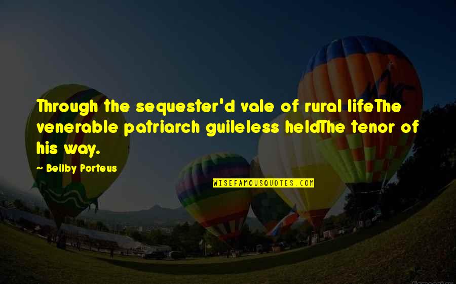 Beilby Porteus Quotes By Beilby Porteus: Through the sequester'd vale of rural lifeThe venerable