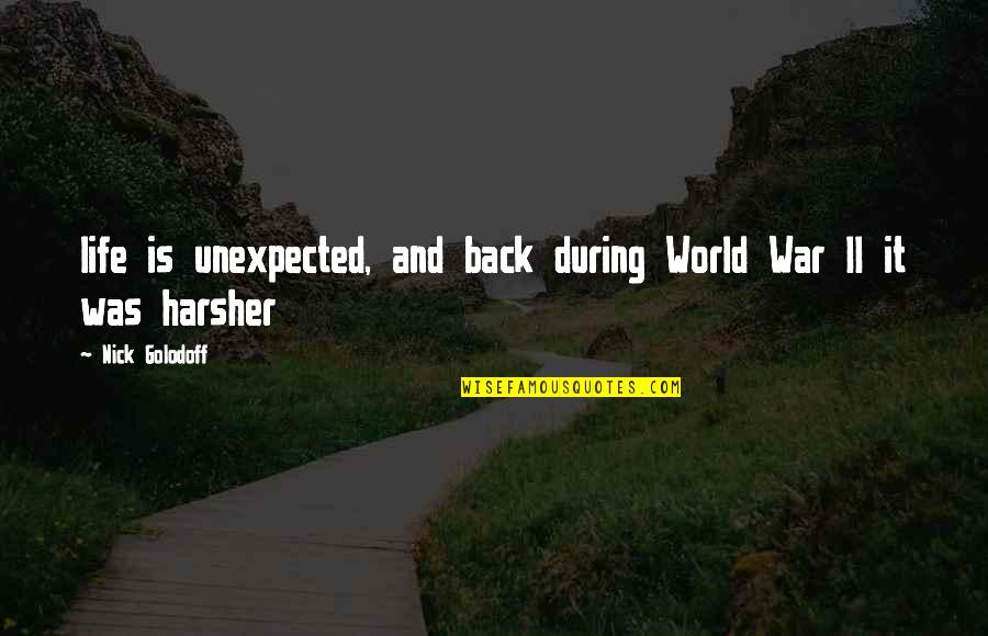 Beilharz Carriage Quotes By Nick Golodoff: life is unexpected, and back during World War Beilharz Carriage Quotes By Nick Golodoff: life is unexpected, and back during World War