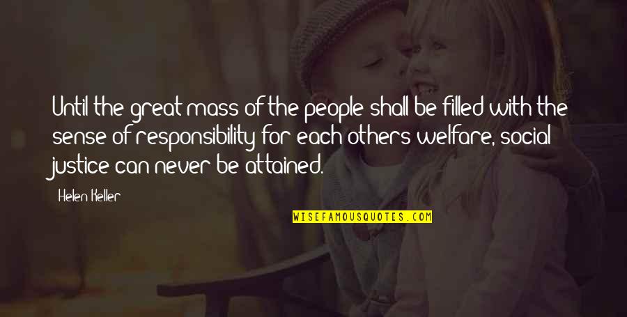 Being A Baseball Fan Quotes By Helen Keller: Until the great mass of the people shall