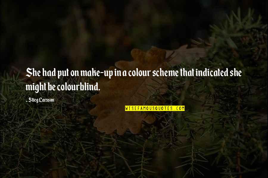 Being A Black Man In America Quotes By Stieg Larsson: She had put on make-up in a colour