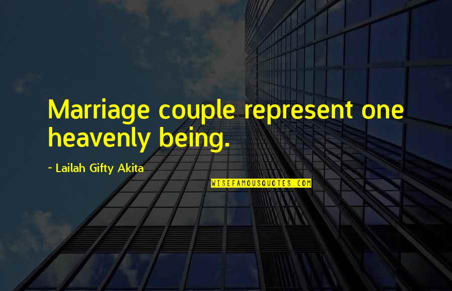 Being A Couple Quotes By Lailah Gifty Akita: Marriage couple represent one heavenly being.