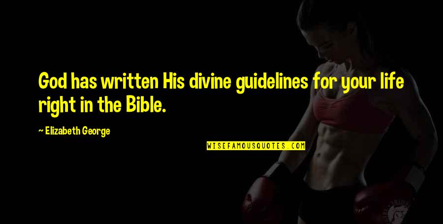 Being A Family In Sports Quotes By Elizabeth George: God has written His divine guidelines for your