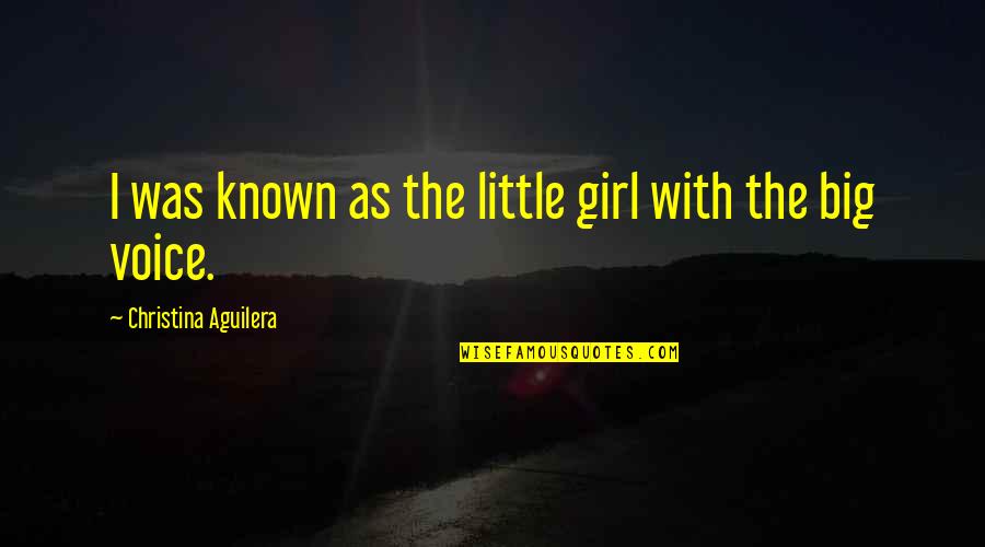 Being A Homemaker Quotes By Christina Aguilera: I was known as the little girl with