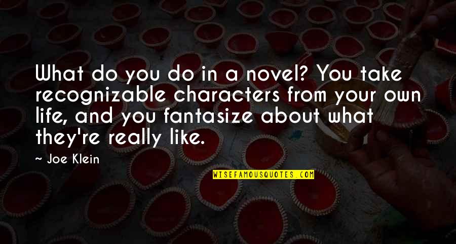 Being A Parent Pinterest Quotes By Joe Klein: What do you do in a novel? You Being A Parent Pinterest Quotes By Joe Klein: What do you do in a novel? You
