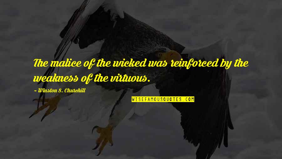 Being A Strong Woman And Moving On In Hindi Quotes By Winston S. Churchill: The malice of the wicked was reinforced by Being A Strong Woman And Moving On In Hindi Quotes By Winston S. Churchill: The malice of the wicked was reinforced by