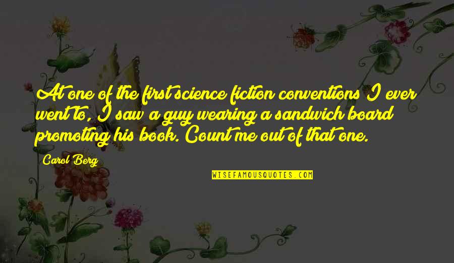 Being A Winner Quote Quotes By Carol Berg: At one of the first science fiction conventions