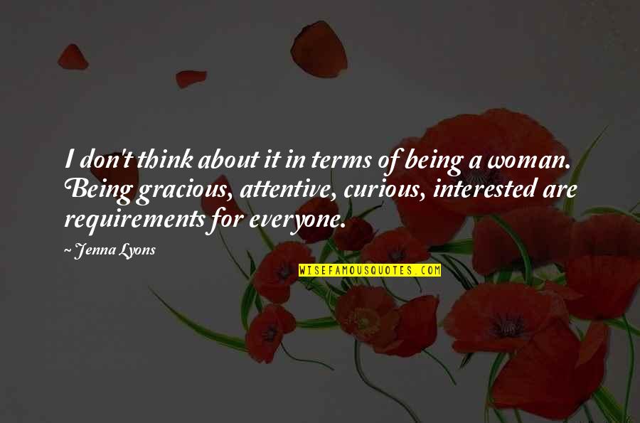 Being A Woman Funny Quotes By Jenna Lyons: I don't think about it in terms of