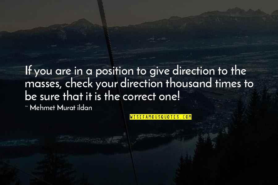 Being An Aunt To A Nephew Quotes By Mehmet Murat Ildan: If you are in a position to give