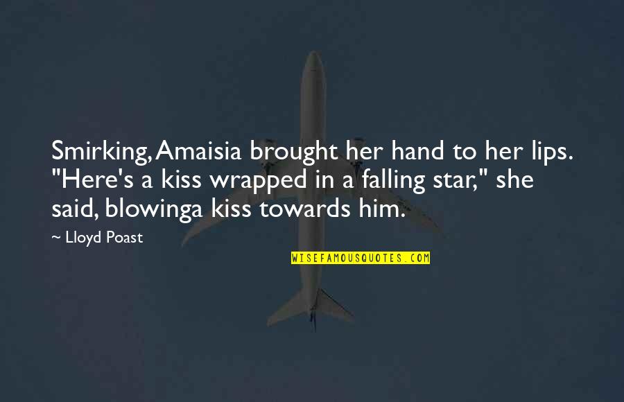 Being Antisocial Quotes By Lloyd Poast: Smirking, Amaisia brought her hand to her lips. Being Antisocial Quotes By Lloyd Poast: Smirking, Amaisia brought her hand to her lips.