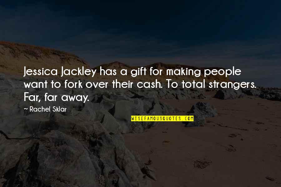 Being At Peace With God Quotes By Rachel Sklar: Jessica Jackley has a gift for making people