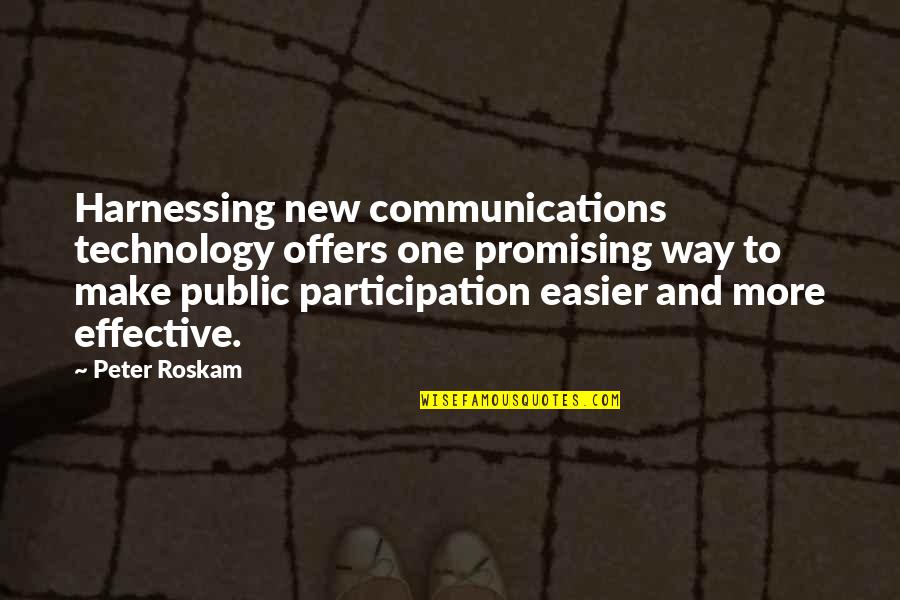 Being Awkward In Love Quotes By Peter Roskam: Harnessing new communications technology offers one promising way