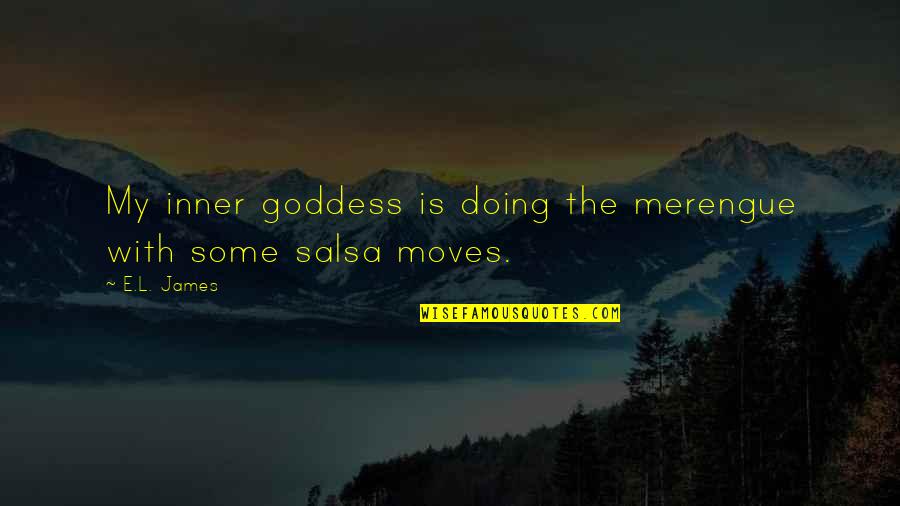 Being Bad Person Quotes By E.L. James: My inner goddess is doing the merengue with
