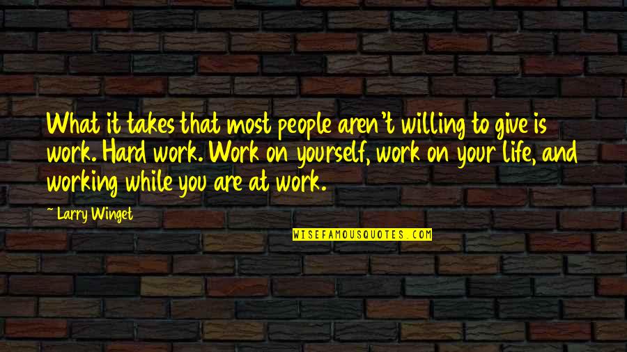 Being Black Sheep Quotes By Larry Winget: What it takes that most people aren't willing Being Black Sheep Quotes By Larry Winget: What it takes that most people aren't willing