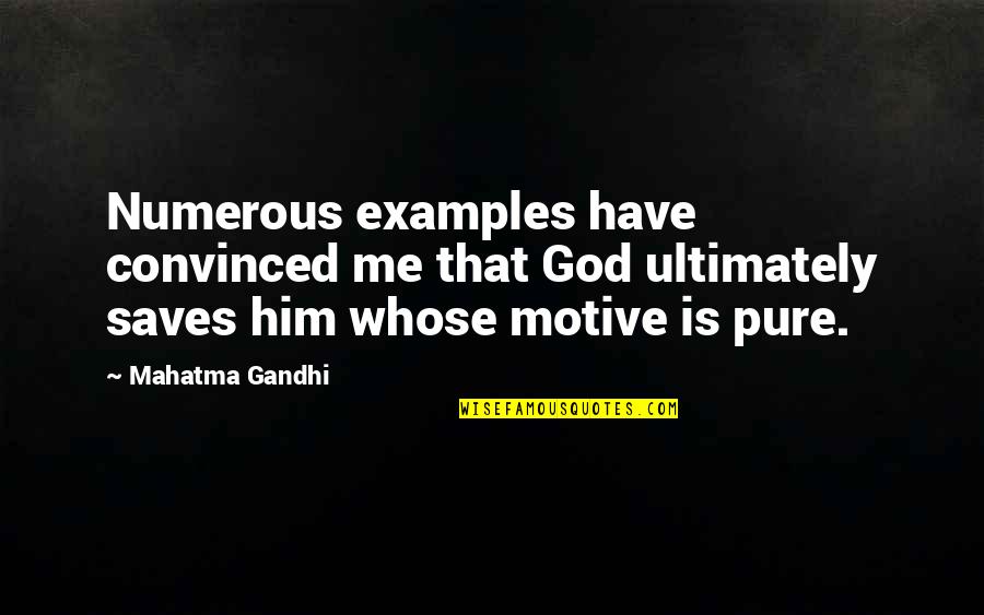 Being Boisterous Quotes By Mahatma Gandhi: Numerous examples have convinced me that God ultimately Being Boisterous Quotes By Mahatma Gandhi: Numerous examples have convinced me that God ultimately