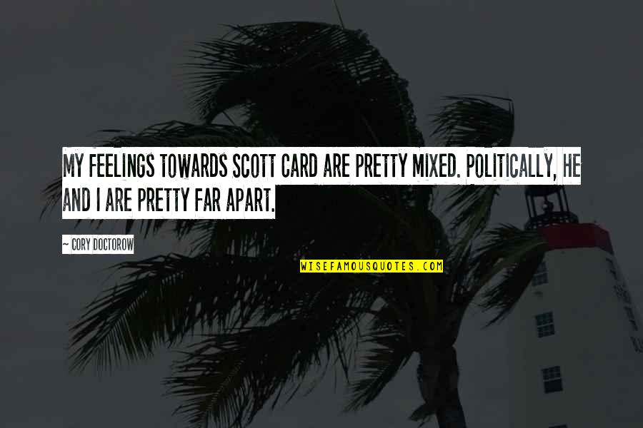 Being Busy Pinterest Quotes By Cory Doctorow: My feelings towards Scott Card are pretty mixed. Being Busy Pinterest Quotes By Cory Doctorow: My feelings towards Scott Card are pretty mixed.
