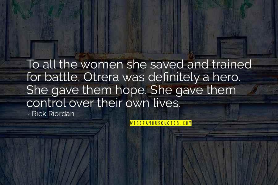 Being Cloned Quotes By Rick Riordan: To all the women she saved and trained Being Cloned Quotes By Rick Riordan: To all the women she saved and trained