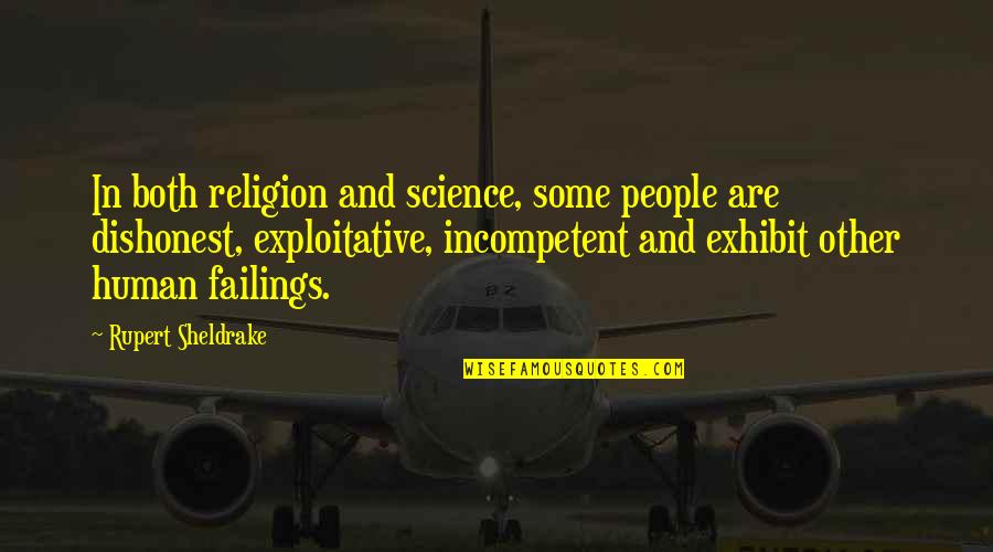 Being Crazy With Your Sister Quotes By Rupert Sheldrake: In both religion and science, some people are