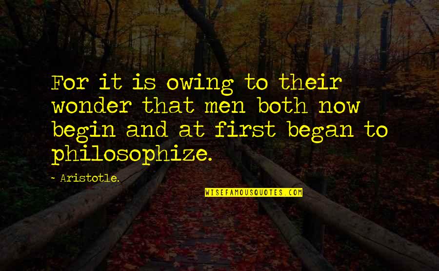 Being Depressed And Not Knowing Why Quotes By Aristotle.: For it is owing to their wonder that