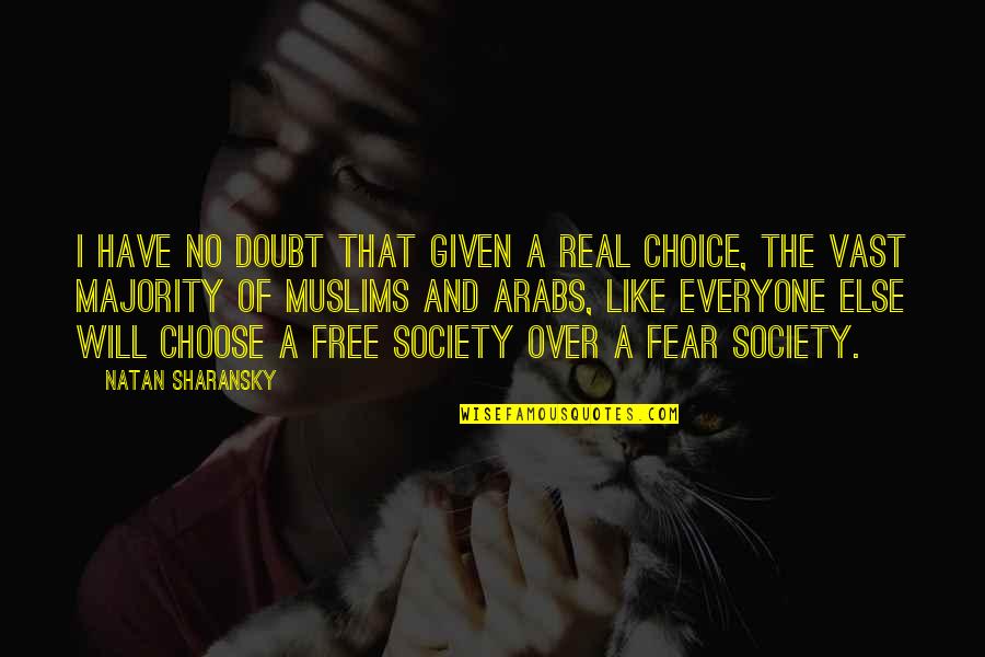 Being Depressed But Not Showing It Quotes By Natan Sharansky: I have no doubt that given a real Being Depressed But Not Showing It Quotes By Natan Sharansky: I have no doubt that given a real