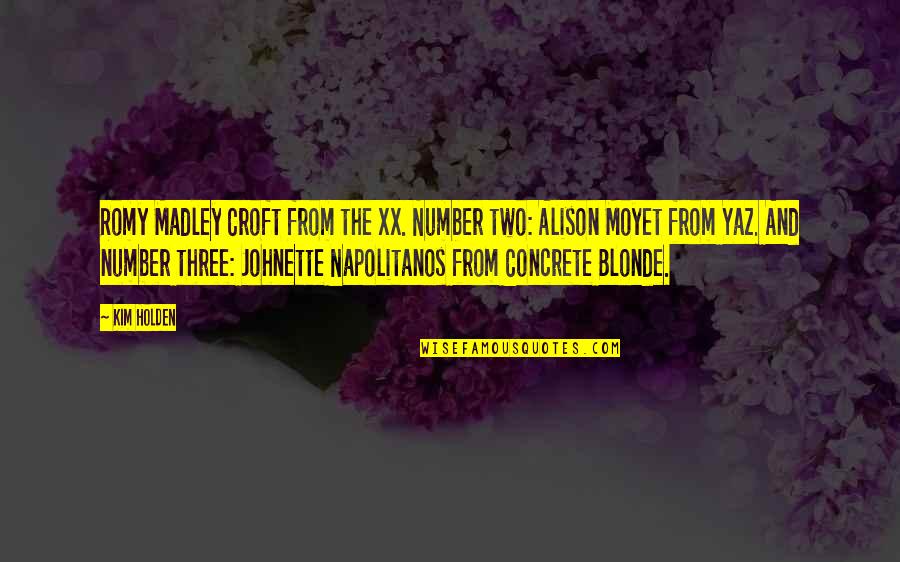 Being Derailed Quotes By Kim Holden: Romy Madley Croft from the xx. Number two: Being Derailed Quotes By Kim Holden: Romy Madley Croft from the xx. Number two: