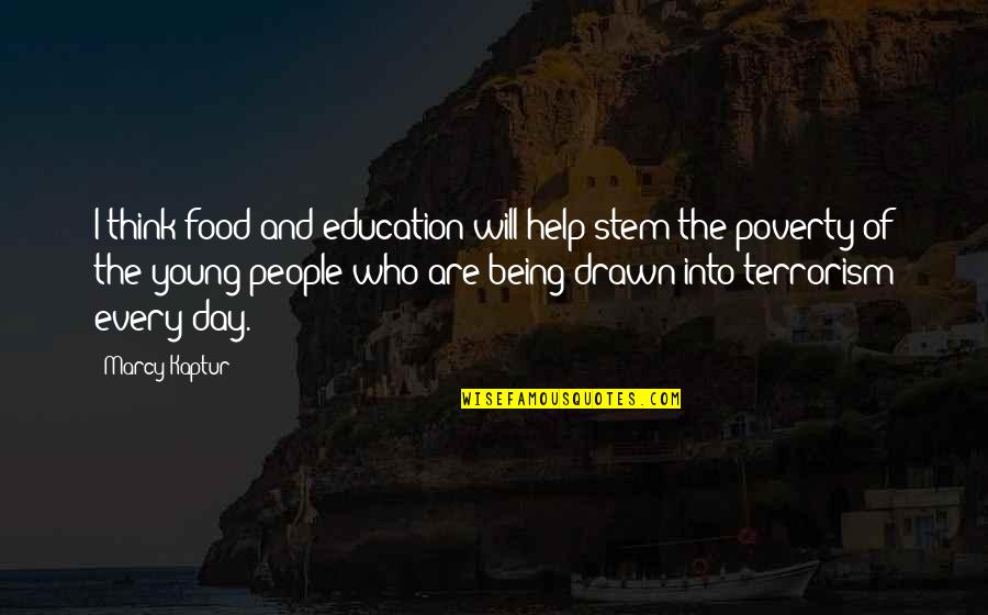 Being Education Quotes By Marcy Kaptur: I think food and education will help stem