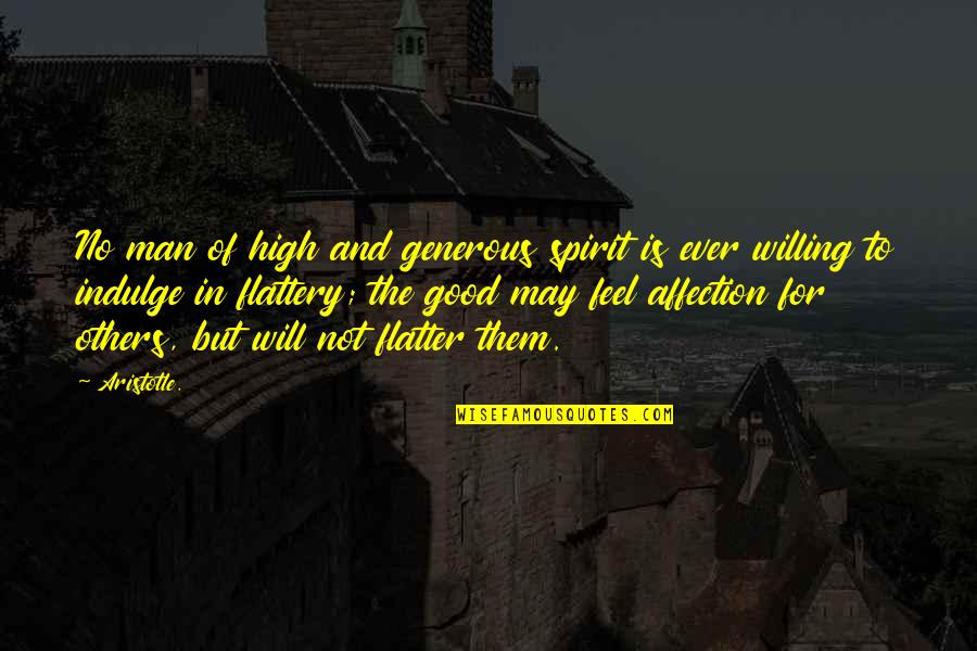 Being Emotionally Healthy Quotes By Aristotle.: No man of high and generous spirit is Being Emotionally Healthy Quotes By Aristotle.: No man of high and generous spirit is