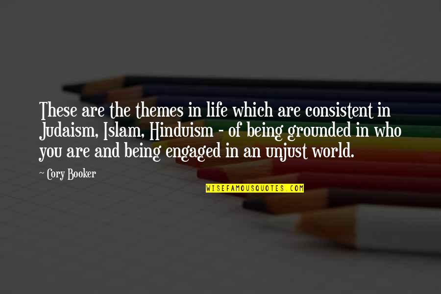 Being Engaged In Life Quotes By Cory Booker: These are the themes in life which are