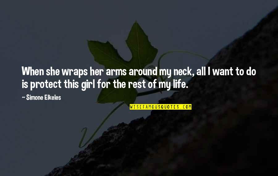 Being Excited To See The One You Love Quotes By Simone Elkeles: When she wraps her arms around my neck,