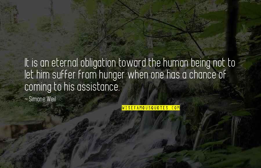 Being Fair And Equal Quotes By Simone Weil: It is an eternal obligation toward the human