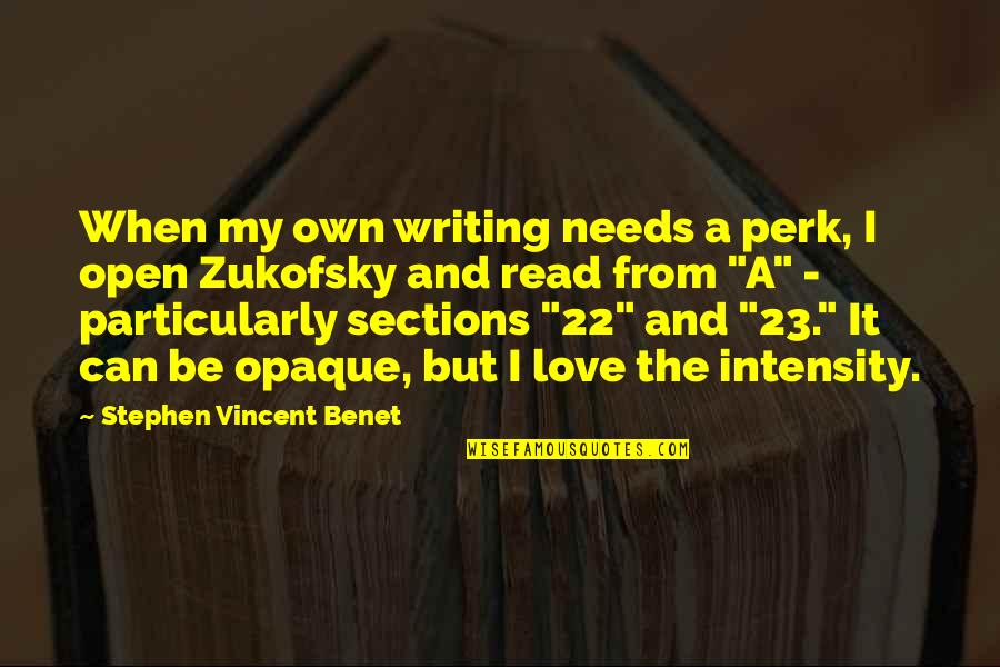 Being Filled With Joy Quotes By Stephen Vincent Benet: When my own writing needs a perk, I