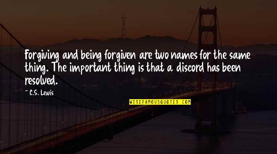 Being Forgiving Quotes By C.S. Lewis: Forgiving and being forgiven are two names for Being Forgiving Quotes By C.S. Lewis: Forgiving and being forgiven are two names for