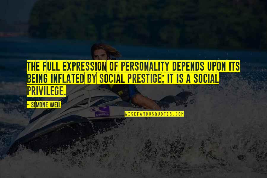Being Full Quotes By Simone Weil: The full expression of personality depends upon its Being Full Quotes By Simone Weil: The full expression of personality depends upon its